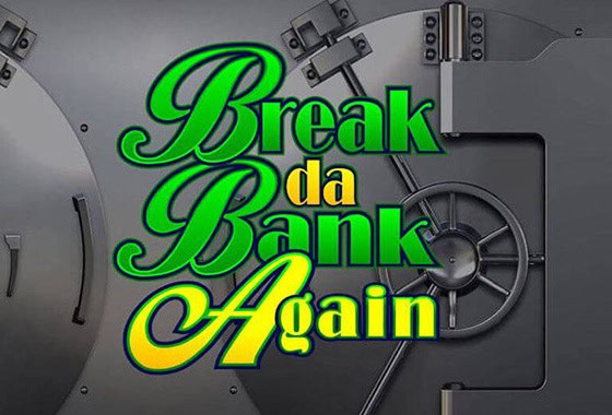 Ulasan Seru Break da Bank Again dari Microgaming!